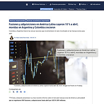 Fusiones y adquisiciones en Amrica Latina cayeron 10 % a abril; movidas en Argentina y Colombia crecieron